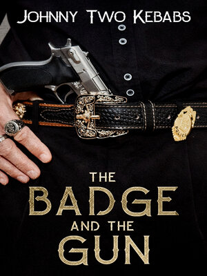cover image of The Badge and the Gun